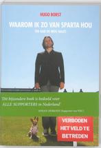 Waarom ik zo van Sparta hou (en Aad de Mos haat) Hugo Borst, Verzenden, Zo goed als nieuw, Hugo Borst