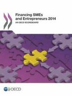 Financing Smes and Entrepreneurs 2014: An OECD Scoreboard., Organisation for Economic Co-Operation and Development, Zo goed als nieuw