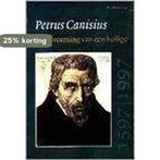 Petrus Canisius 9789068290585 P.S.J. Begheyn, Verzenden, Gelezen, P.S.J. Begheyn