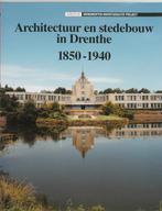 Architectuur en stedebouw in 1850-1940 drenthe 9789066302631, Boeken, Verzenden, Zo goed als nieuw, Kruiger