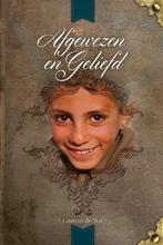 Afgewezen en geliefd 9789077716168 Laurens de Wit, Verzenden, Gelezen, Laurens de Wit