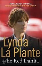The Red Dahlia 9781847399830 Lynda La Plante, Verzenden, Gelezen, Lynda La Plante