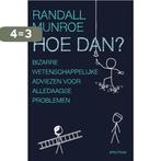 Hoe dan? / XKCD 9789000361564 Randall Munroe, Boeken, Verzenden, Gelezen, Randall Munroe