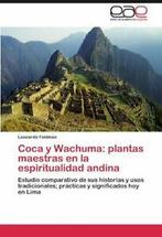 Coca y Wachuma: Plantas Maestras En La Espiritu. Feldman,, Leonardo Feldman, Zo goed als nieuw, Verzenden