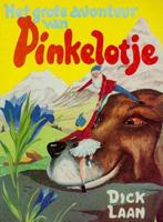 Het avontuur van Pinkelotje 9789041011268 Dick Laan, Boeken, Overige Boeken, Gelezen, Dick Laan, Verzenden