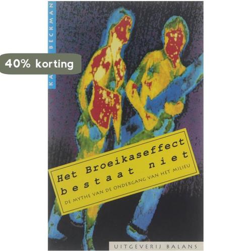 BROEIKASEFFECT BESTAAT NIET 9789050181839 Beckman, Boeken, Wetenschap, Gelezen, Verzenden