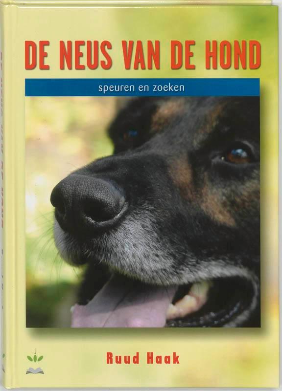 De neus van de hond 9789077462249 R. Haak, Boeken, Hobby en Vrije tijd, Zo goed als nieuw, Verzenden