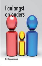 Faalangst en ouders 9789079596119 Ard Nieuwenbroek, Verzenden, Zo goed als nieuw, Ard Nieuwenbroek