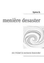 meniere desaster: der Feind in meinem Innenohr  ...  Book, Sylvia B., Zo goed als nieuw, Verzenden