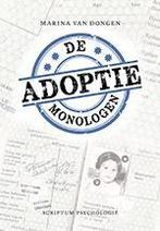 De adoptiemonologen 9789055947768 Marina van Dongen, Boeken, Verzenden, Gelezen, Marina van Dongen