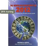 De wereldcatastrofe in 2012 9789078070061 P. Geryl, Boeken, Verzenden, Gelezen, P. Geryl