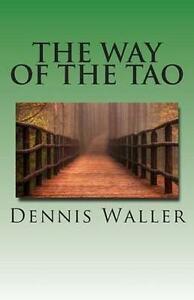 Waller, Dennis M : The Way of the Tao, Living an Authentic, Boeken, Esoterie en Spiritualiteit, Gelezen, Verzenden