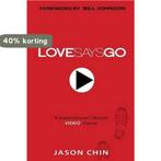 Love Says Go 9781490959498 Jason Chin, Boeken, Verzenden, Zo goed als nieuw, Jason Chin