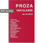 Proza van klasse / Van klasse / 1 9789066203051 en, Boeken, Verzenden, Gelezen, En