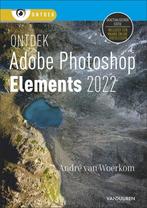 9789463562379 Ontdek  -   Photoshop Elements 2022, Andre van Woerkom, Zo goed als nieuw, Verzenden
