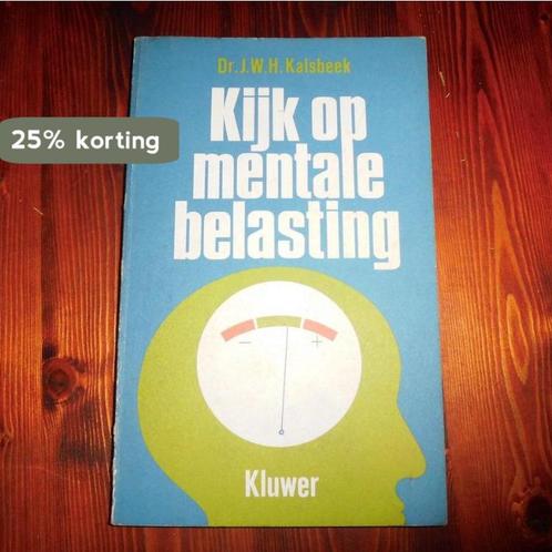 KIJK OP MENTALE BELASTING 9789026707124 Kalsbeek, Boeken, Economie, Management en Marketing, Gelezen, Verzenden