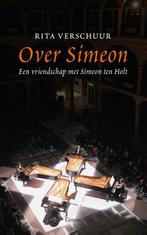 Over Simeon 9789059364684 Rita Verschuur, Verzenden, Zo goed als nieuw, Rita Verschuur