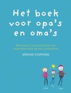 Het boek voor opas en omas 9789047506218 Miriam Stoppard, Boeken, Verzenden, Gelezen, Miriam Stoppard