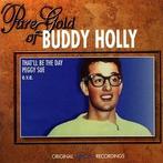 cd - Buddy Holly - Pure Gold Of Buddy Holly, Verzenden, Zo goed als nieuw