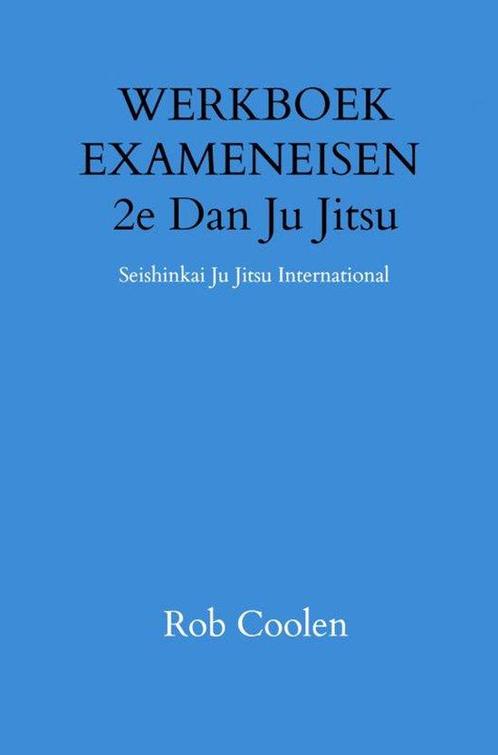 9789403651552 WERKBOEK EXAMENEISEN 2e Dan Ju Jitsu, Boeken, Studieboeken en Cursussen, Nieuw, Verzenden