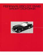 FERRARI 250 GT SWB SPIDER CALIFORNIA (GESIGNEERD !), Boeken, Nieuw, Ferrari, Author