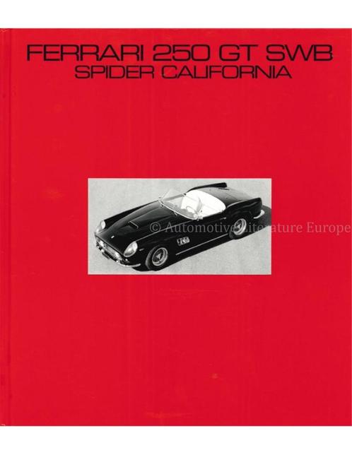 FERRARI 250 GT SWB SPIDER CALIFORNIA (GESIGNEERD !), Boeken, Auto's | Boeken, Ferrari
