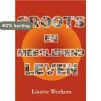 Groots en meeslepend leven 9789462663664 Lisette Weekers, Verzenden, Gelezen, Lisette Weekers