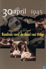 30 april 1945: raadsels rond de dood van Hitler Dongelmans, Boeken, Oorlog en Militair, Gelezen, Dongelmans, Renee in 't Veld