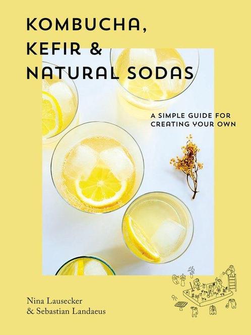 9781925811377 Kombucha, Kefir  Natural Sodas, Boeken, Kookboeken, Nieuw, Verzenden