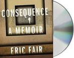Fair, Eric : Consequence: A Memoir CD, Zo goed als nieuw, Verzenden, Eric Fair