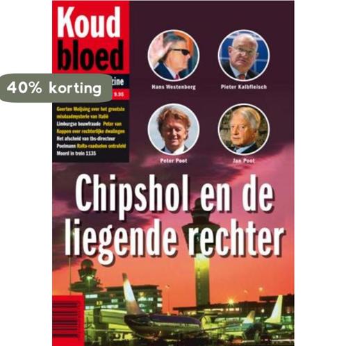 Koud bloed 12 / Chipshol en de liegende rechter Leo Blokhuis, Boeken, Thrillers, Gelezen, Verzenden