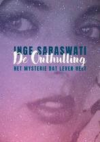 De onthulling 9789493191693 Inge Saraswati, Verzenden, Zo goed als nieuw, Inge Saraswati