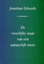 Edwards, Jonathan-De vreselijke staat van een natuurlijk, Verzenden, Gelezen