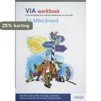 VIA / A 2 MBO-breed / deel Werkboek 9789076944838, Boeken, Schoolboeken, Verzenden, Gelezen