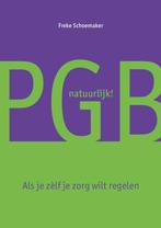 PGB natuurlijk! 9789464062809 Freke Schoemaker, Verzenden, Zo goed als nieuw, Freke Schoemaker