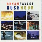 cd - Bryan Savage - Rush Hour, Cd's en Dvd's, Verzenden, Zo goed als nieuw