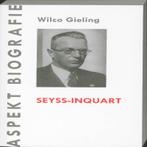 Aspekt biografie Seyss-Inquart / Aspekt biografie, Boeken, Verzenden, Gelezen, Wilco Gieling