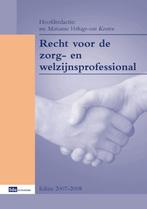 Recht van de zorg- en welzijnsprof 2007-2008 9789012118521, Verzenden, Zo goed als nieuw, Verhage- van Kooten