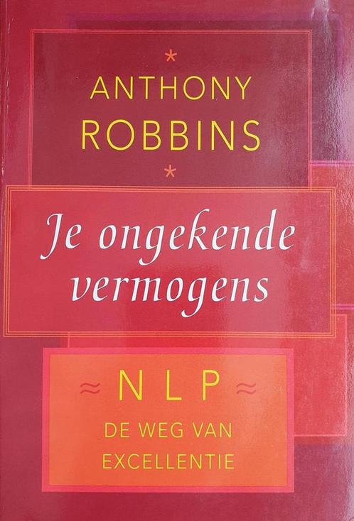 JE ONGEKENDE VERMOGENS 9789063252915 Anthony Robbins, Boeken, Psychologie, Zo goed als nieuw, Verzenden