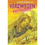 VERZWEGEN VERLEDEN 9789033627118 Jolanda Dijkmeijer, Verzenden, Gelezen, Jolanda Dijkmeijer