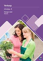 Verkoop Manager retail niveau 4 Theorieboek 9789463760195, Boeken, Verzenden, Zo goed als nieuw