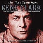 cd - Gene Clark - Under the Silvery Moon, Verzenden, Zo goed als nieuw