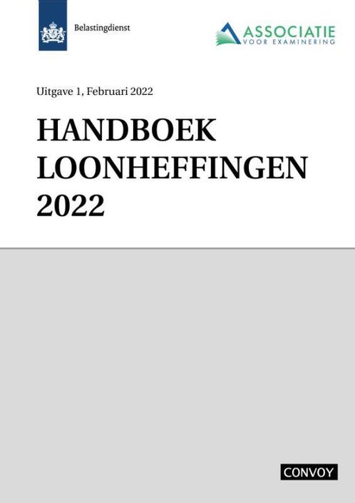 Handboek Loonheffingen 2022 9789463173407, Boeken, Overige Boeken, Gelezen, Verzenden