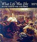 What Life Was Like in the Time of War and Peac 9780783554594