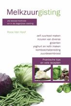 Melkzuurgisting als bewaarmethode en in de dagelijkse, Boeken, Verzenden, Zo goed als nieuw, Roos van Hoof