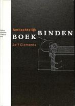 AMBACHTELYK BOEKBINDEN 9789060179369 Clements, Boeken, Verzenden, Gelezen, Clements