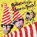 LP gebruikt - Theo &amp; Thea - Hallo, Wij Zijn Theo En T..., Cd's en Dvd's, Vinyl | Nederlandstalig, Verzenden, Zo goed als nieuw