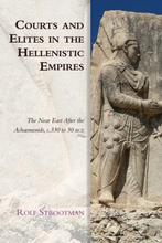 9781474474801 Courts and Elites in the Hellenistic Empires, Verzenden, Nieuw, Rolf Strootman