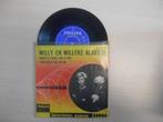 vinyl single 7 inch - Willy En Willeke Alberti - Omdat Ik..., Zo goed als nieuw, Verzenden