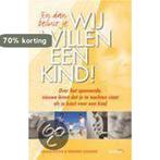 En Dan Besluit Je ... Wij Willen Een Kin 9789021538112, Verzenden, Gelezen, Gemma Klene